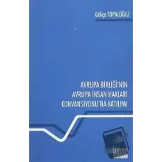 Avrupa Birliğinin Avrupa İnsan Hakları Konvansiyonuna Katılımı