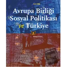 Avrupa Birliği Sosyal Politikası ve Türkiye