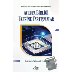 Avrupa Birliği Üzerine Tartışmalar - Ekonomi Teknoloji ve Çevre