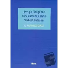 Avrupa Birliği’nde Türk Vatandaşlarının Serbest Dolaşımı