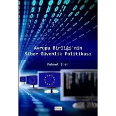 Avrupa Birliği’nin Siber Güvenlik Politikası