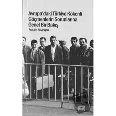 Avrupadaki Türkiye Kökenli Göçmenlerin Sorunlarına Genel Bir Bakış