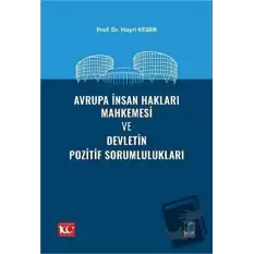 Avrupa İnsan Hakları Mahkemesi ve Devletin Pozitif Sorumlulukları