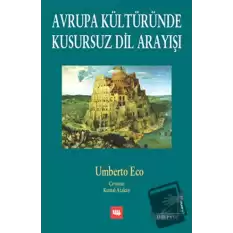 Avrupa Kültüründe Kusursuz Dil Arayışı