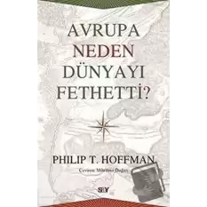 Avrupa Neden Dünyayı Fethetti?