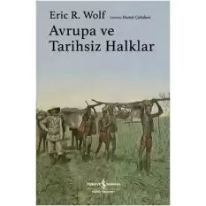 Avrupa ve Tarihsiz Halklar (Ciltli)