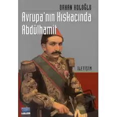 Avrupa’nın Kıskacında Abdülhamit