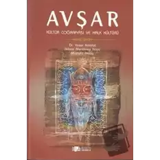 Avşar - Kültür Coğrafyası ve Halk Kültürü