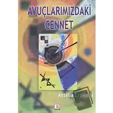 Avuçlarımızdaki Cennet