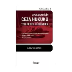 Avukatlar İçin Ceza Hukuku TCK Genel Hükümler