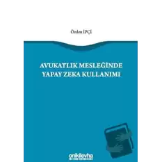 Avukatlık Mesleğinde Yapay Zeka Kullanımı