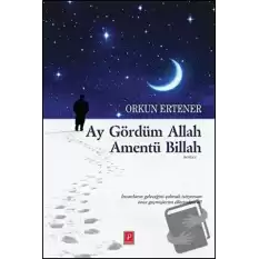 Ay Gördüm Allah Amentü Billah