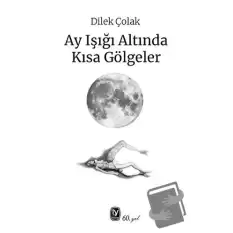 Ay Işığı Altında Kısa Gölgeler