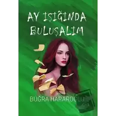 Ay Işığında Buluşalım