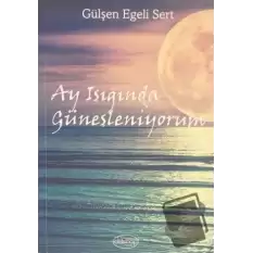 Ay Işığında Güneşleniyorum