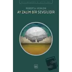 Ay Zalim Bir Sevgilidir