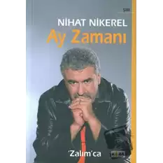 Ay Zamanı Zalımca