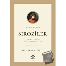 Ayanlıktan İlmiyeye Bir Hanedanlığın Öyküsü: Siroziler