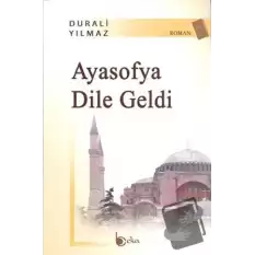 Ayasofya Dile Geldi