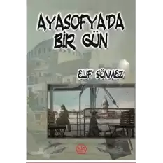 Ayasofya’da Bir Gün