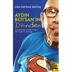 Aydın Boysanın Dilinden