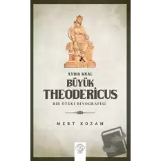 Aydın Kral Büyük Theodericus