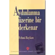 Aydınlanma Üzerine Bir Derkenar