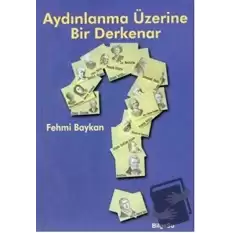 Aydınlanma Üzerine Bir Derkenar