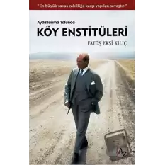 Aydınlanma Yolunda Köy Enstitüleri