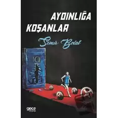 Aydınlığa Koşanlar