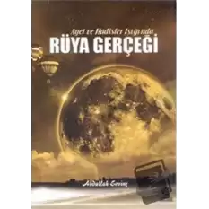 Ayet ve Hadisler Işığında Rüya Gerçeği