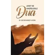 Ayet ve Hadislerle Dua