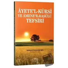 Ayetel-Kürsi ve Amener-Rasulü Tefsiri