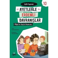 Ayetlerle Erdemli Davranışlar 10 - Bilgenin Seçim Heyecanı