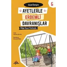 Ayetlerle Erdemli Davranışlar 6 - Bilge Oyun Parkında