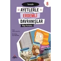 Ayetlerle Erdemli Davranışlar 8 - Bilge Mutfakta