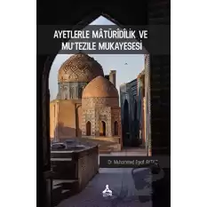 Ayetlerle Matüridilik Ve Mutezile Mukayesesi