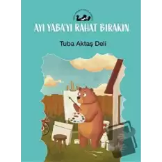 Ayı Yaba’yı Rahat Bırakın