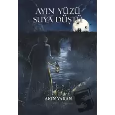 Ayın Yüzü Suya Düştü