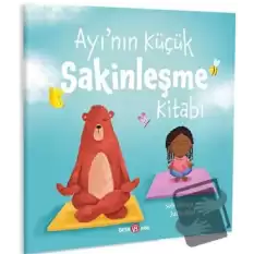 Ayı’nın Küçük Sakinleşme Kitabı