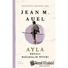 Ayla - Boyalı Mağaralar Diyarı