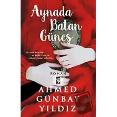 Aynada Batan Güneş