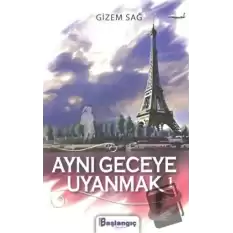 Aynı Geceye Uyanmak 1