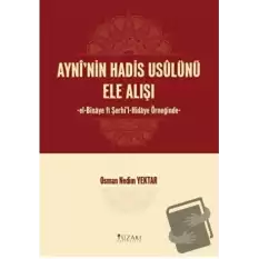 Ayninin Hadis Usulünü Ele Alışı