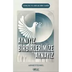 Aynıyız Birbirlerimize Aynayız