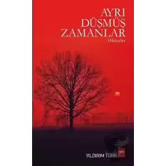 Ayrı Düşmüş Zamanlar