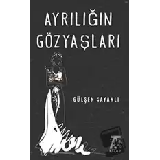 Ayrılığın Göz Yaşları