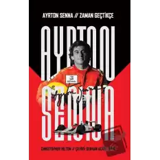 Ayrton Senna: Zaman Geçtikçe