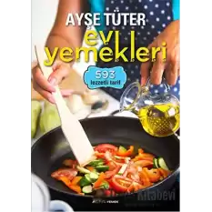 Ayşe Tüter Ev Yemekleri - 593 Lezzetli Tarif (Ciltli)