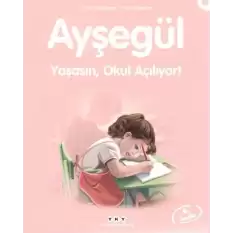 Ayşegül 02 - Yaşasın Okul Açılıyor